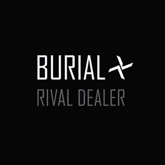 BURIAL - "RIVAL DEALER" 12"