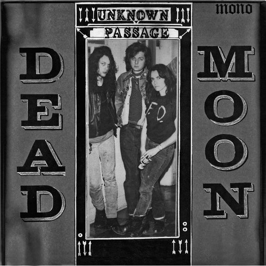 DEAD MOON - "UNKNOWN PASSAGE" LP