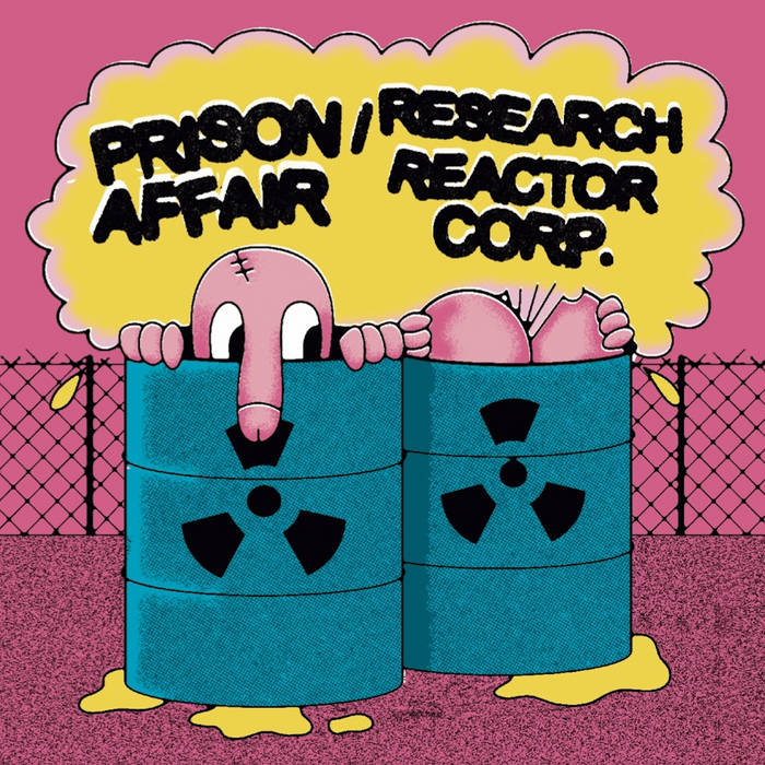 PRISON AFFAIR / RESEARCH REACTOR CORP - "SPLIT" 7"