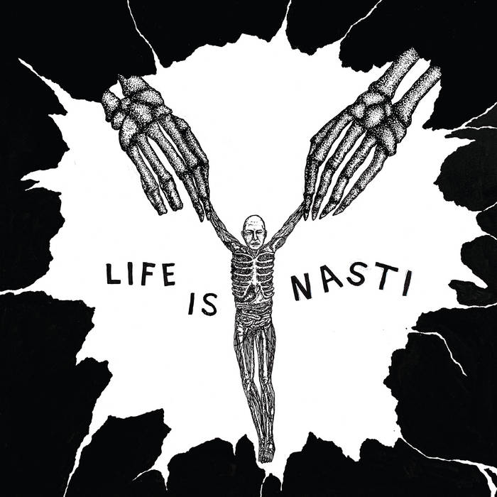 NASTI - "LIFE IS NASTI" LP
