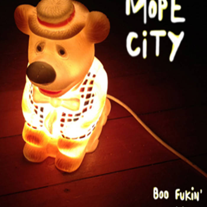 MOPE CITY - "BOO FUKIN' HOO" CS