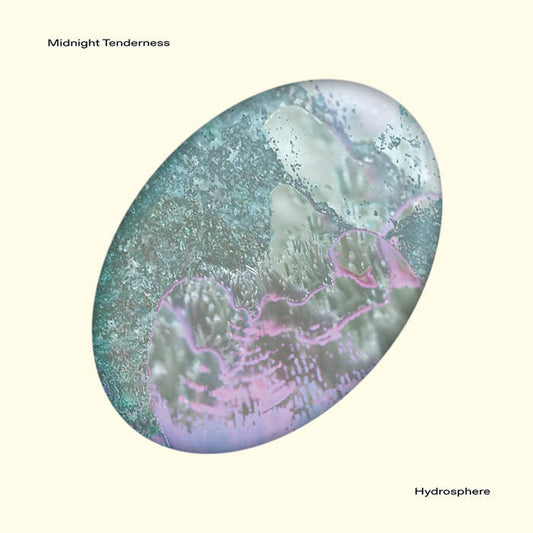 MIDNIGHT TENDERNESS - "HYDROSPHERE" LP