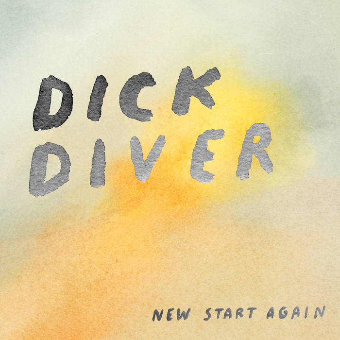DICK DIVER - "NEW START AGAIN" LP