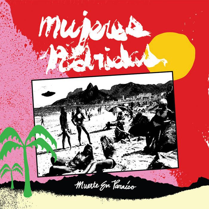 MUJERES PODRIDAS - "MUERTE EN PARAISO" LP