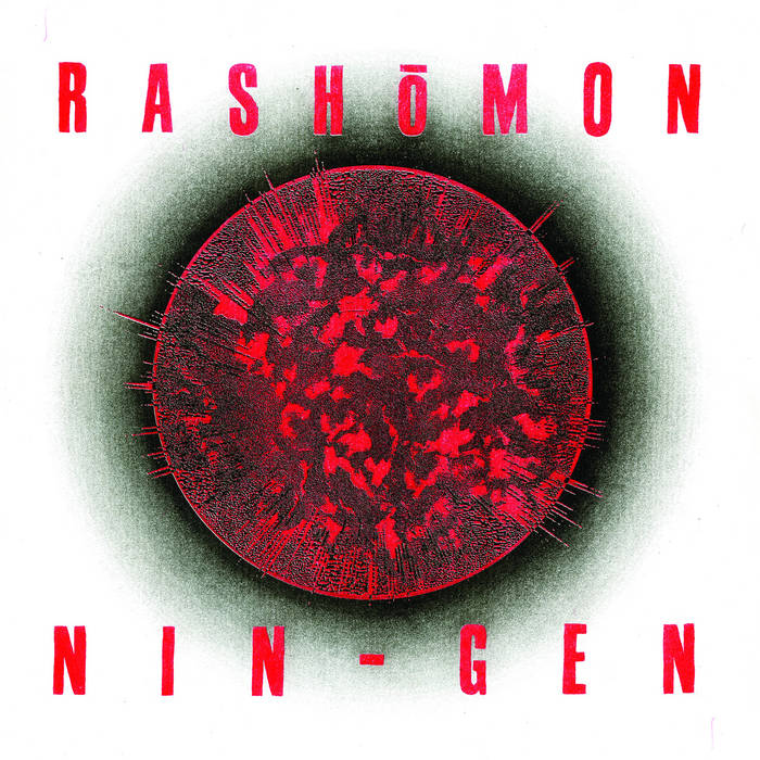 RASHOMON - "NIN-GEN" LP