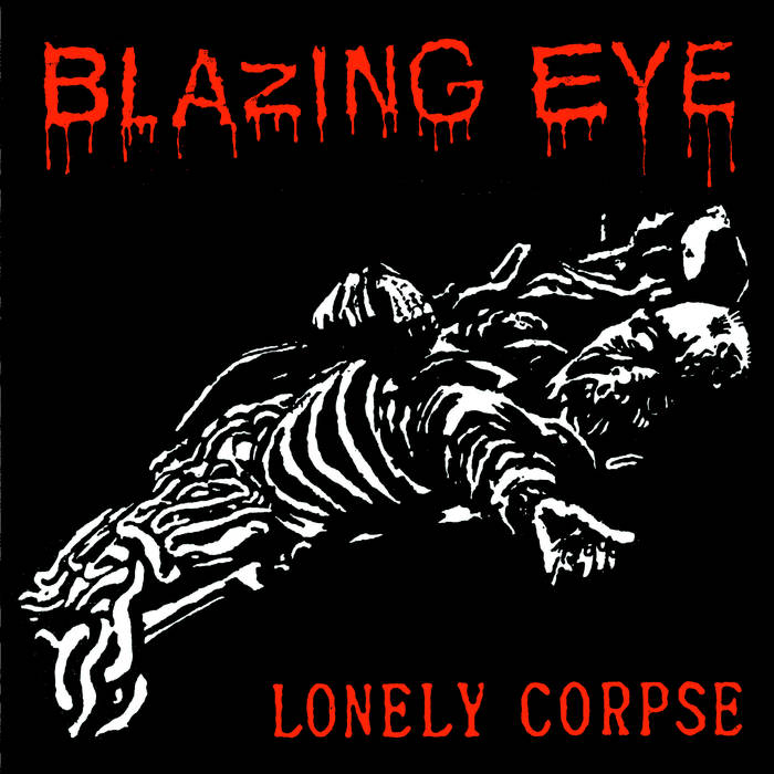 BLAZING EYE - "BRAIN / LONELY CORPSE" 7"