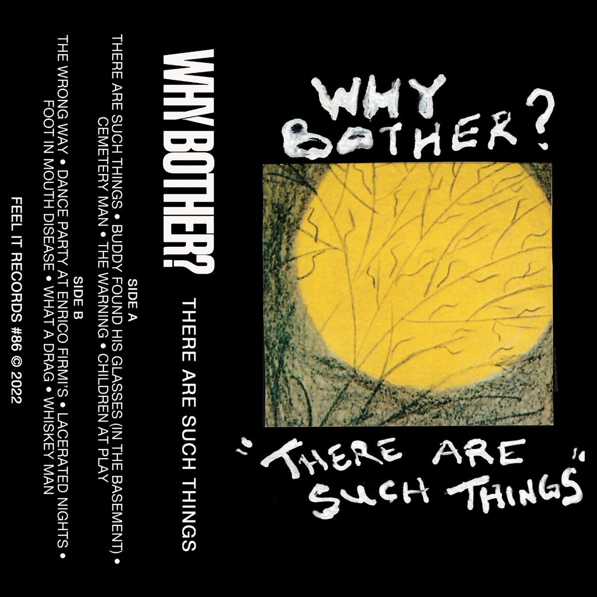 WHY BOTHER? - "THERE ARE SUCH THINGS" CS