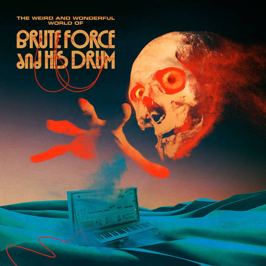 BRUTE FORCE AND HIS DRUM - "THE WEIRD AND WONDERFUL WORLD OF..." LP
