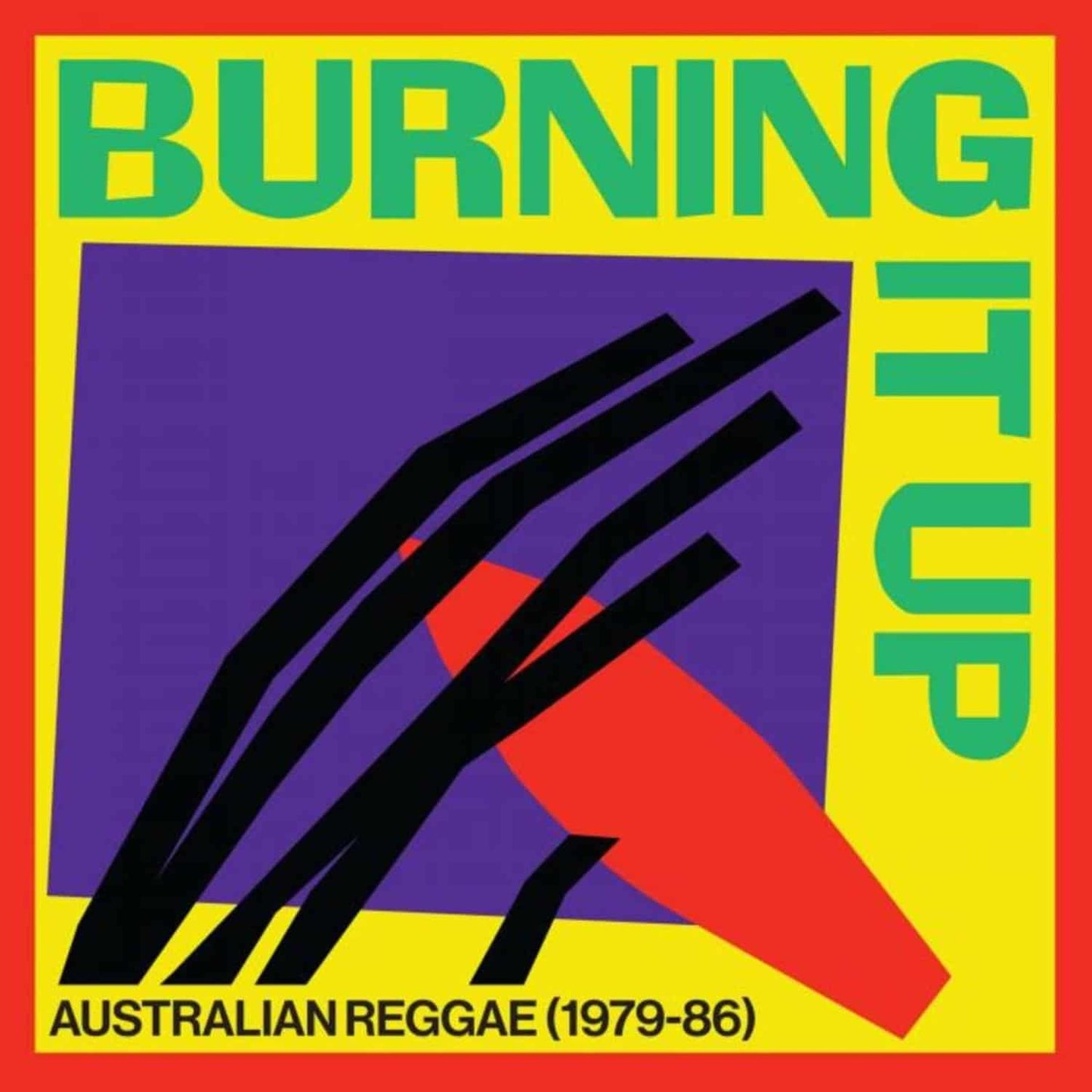 V/A - "BURNING IT UP: AUSTRALIAN REGGAE (1979-86)" LP