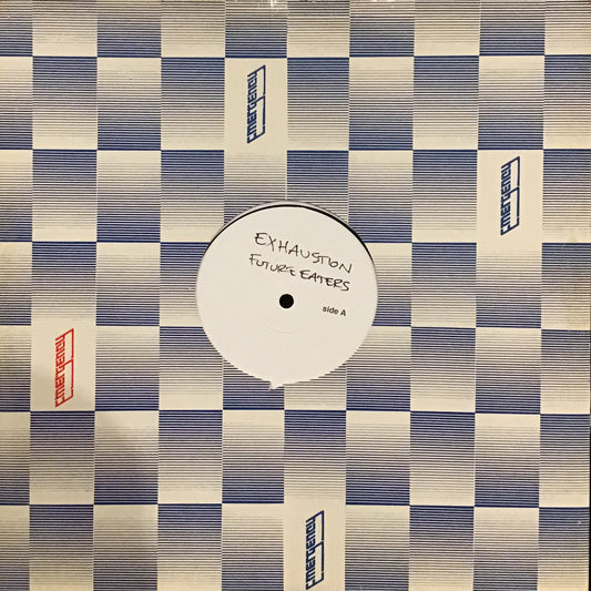 EXHAUSTION - "FUTURE EATERS" LP *TEST PRESSING*