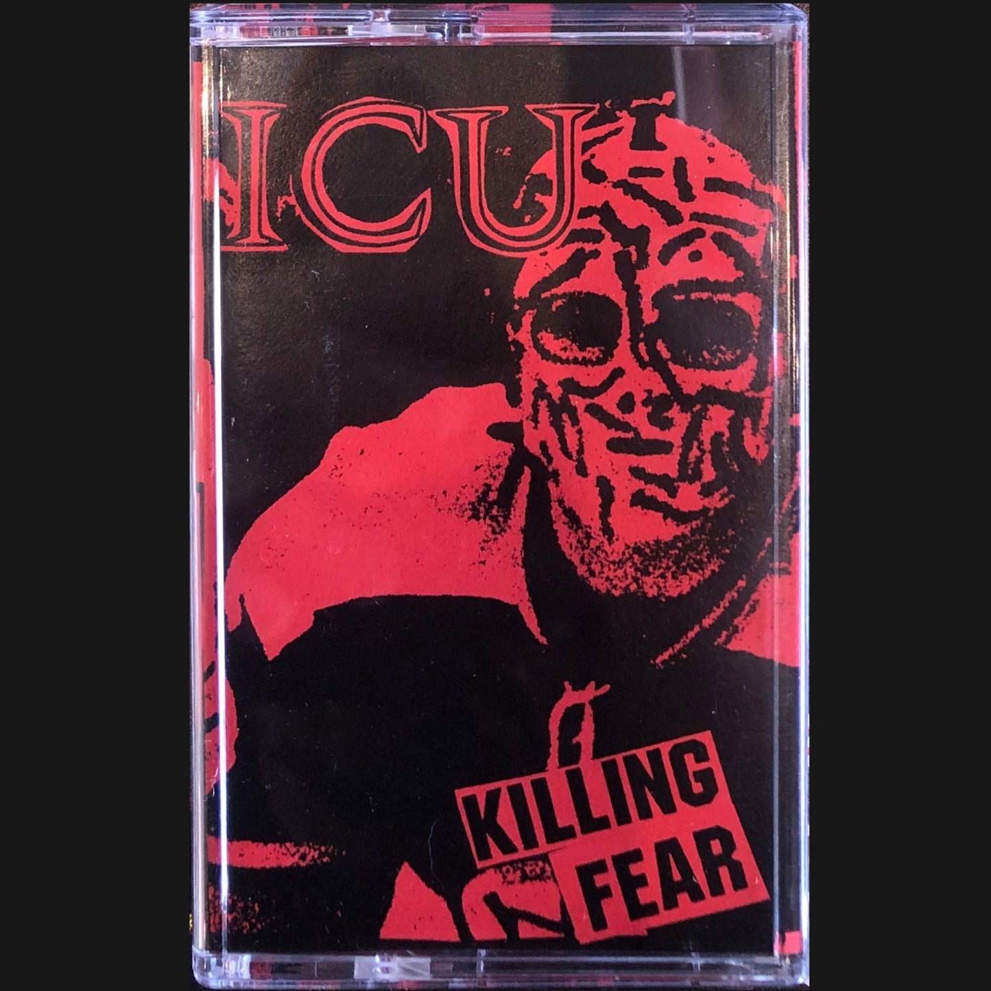 ICU - "KILLING FEAR" CS