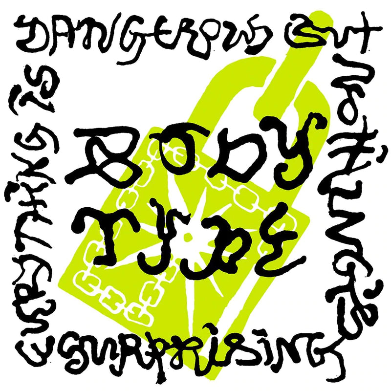 BODY TYPE- "EVERYTHING IS DANGEROUS BUT NOTHING'S SURPRISING" LP