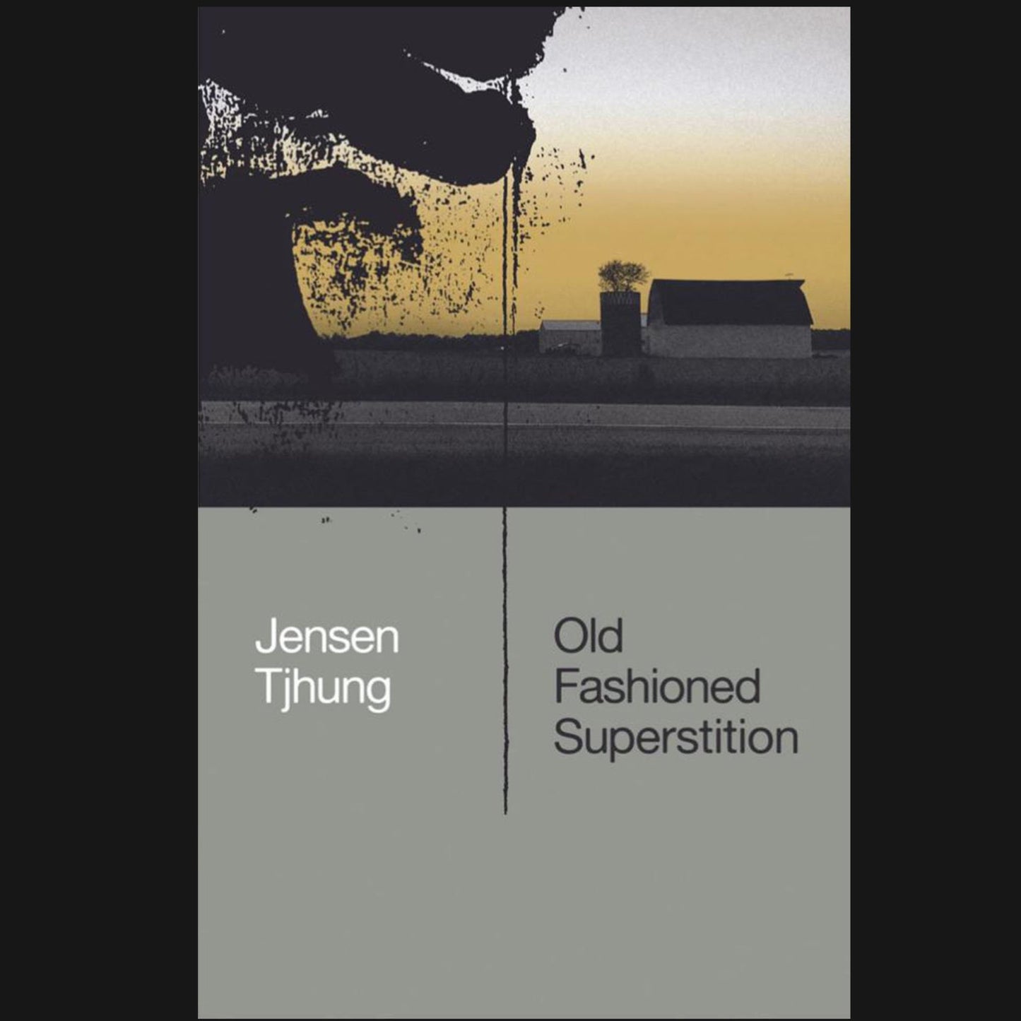 JENSEN TJHUNG - "OLD FASHIONED SUPERSTITION" BOOK